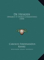 de Hesiodi: Operibus Et Diebus Commentatio (1838) 1169666809 Book Cover