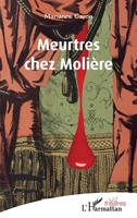 Meurtres chez Molière (Théâtres) (French Edition) 2343204438 Book Cover