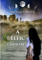 A Celtic Country - Complete Trilogy 0244861463 Book Cover
