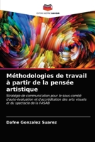 Méthodologies de travail à partir de la pensée artistique 6202832592 Book Cover