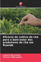 Eficácia do cultivo de chá para o bem-estar dos produtores de chá em Ruanda (Portuguese Edition) 6208748992 Book Cover