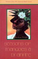 Seasons of Mangoes and Brainfire (A Lynx House Book) 1597660051 Book Cover