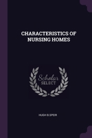 Characteristics of Nursing Homes 137884422X Book Cover