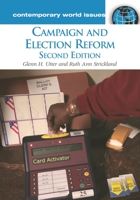 Campaign and Election Reform (Contemporary World Issues) 159884069X Book Cover