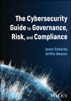 The Cybersecurity Guide to Governance, Risk, and Compliance 1394250193 Book Cover