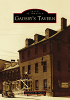 Gadsby's Tavern 146712320X Book Cover