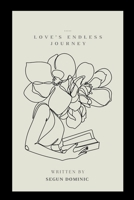 Love's Endless Journey 3508593037 Book Cover