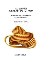 Vocabulari Col.Loquial: Castella-Catala 1530922178 Book Cover