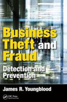 Business Theft and Fraud: Detection and Prevention 1498742432 Book Cover