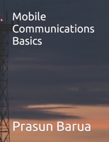 Mobile Communications Basics B0BXMKQXV5 Book Cover