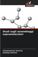 Studi sugli assemblaggi supramolecolari 6209519407 Book Cover