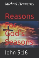 Reasons For God's Seasons: John 3:16 B0BYR7YK9T Book Cover