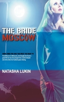 The Bride from Moscow: By Natasha Lukin from Australia 1983081663 Book Cover