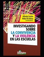 Investigando sobre la convivencia y la violencia en las escuelas: Algunas reflexiones B08QTD3GFT Book Cover