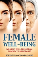 Female Well-Being: Women's well-being from puberty to menopause 1801474982 Book Cover
