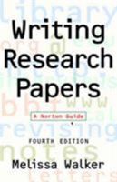 Writing Research Papers: A Norton Guide 0393971082 Book Cover