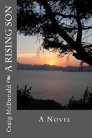 A Rising Son 1466430419 Book Cover