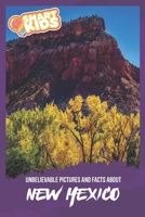 Unbelievable Pictures and Facts About New Mexico 1655407287 Book Cover