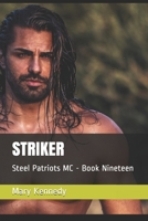 STRIKER: Steel Patriots MC - Book Nineteen B093RV4XQB Book Cover