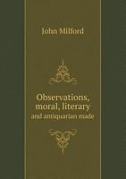 Observations, Moral, Literary and Antiquarian Made 5518852835 Book Cover