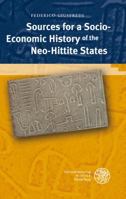 Sources for a Socio-Economic History of the Neo-Hittite States 3825358100 Book Cover