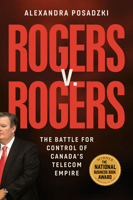 Rogers v. Rogers: The Battle for Control of Canada's Telecom Empire 0771003633 Book Cover