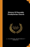 History Of Pencader Presbyterian Church 1021258830 Book Cover