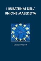I Burattinai Dell' Unione Maledetta 0244531064 Book Cover