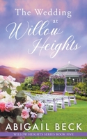 The Wedding at Willow Heights B0C482SZQ6 Book Cover