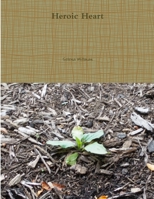 Heroic Heart 1387804847 Book Cover