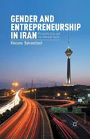 Gender and Entrepreneurship in Iran: Microenterprise and the Informal Sector 1137342862 Book Cover