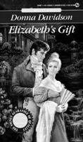 Elizabeth's Gift (Signet Regency Romance) 0451180089 Book Cover