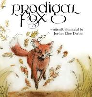Prodigal Fox: a bedtime parable 069218001X Book Cover