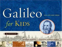 Galileo for Kids: His Life and Ideas, 25 Activities (For Kids series) 1556525664 Book Cover