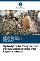 Hydrolytische Enzyme des Verdauungssystems von Rapana venosa (German Edition) 6208094305 Book Cover