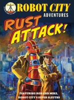 Rust Attack! 076364594X Book Cover
