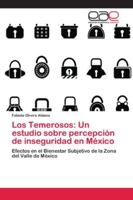 Los Temerosos: Un estudio sobre percepción de inseguridad en México 6202122439 Book Cover