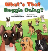 What's that Doggie Doing? B0GKPXPY1P Book Cover