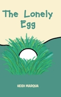 The Lonely Egg B0CGW18VRG Book Cover