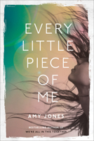 Every Little Piece of Me 0771050674 Book Cover