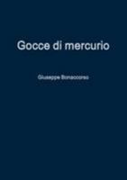 Gocce di mercurio 1470978695 Book Cover