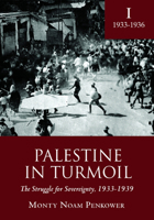 Palestine in Turmoil: The Struggle for Sovereignty, 1933-1939 (Vol. I) 1618113674 Book Cover