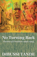 No Turning Back. Poems of Freedom 1990-1993 9956558052 Book Cover