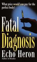 Fatal Diagnosis 0804119139 Book Cover