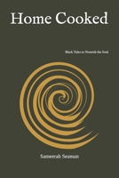 Home Cooked B08VLYDPZK Book Cover