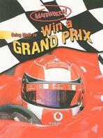 Using Math to Win a Grand Prix 0836860462 Book Cover