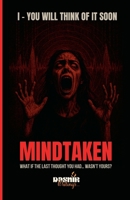 You Will Think Of It Soon (Mindtaken) B0FFKRQB6M Book Cover