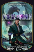 Words of Power: A Progression Fantasy Epic B0F842YBXF Book Cover