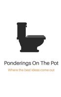 Ponderings on the Pot 1093381760 Book Cover