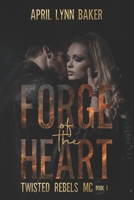 Forge of the Heart B09MYWWSVK Book Cover